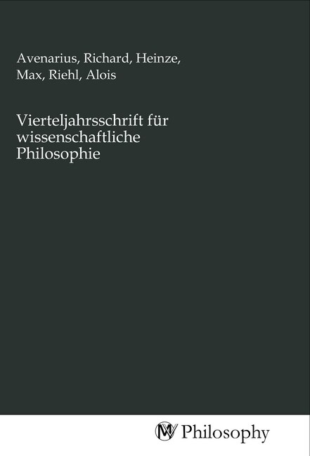 Vierteljahrsschrift fur wissenschaftliche Philosophie (Paperback)