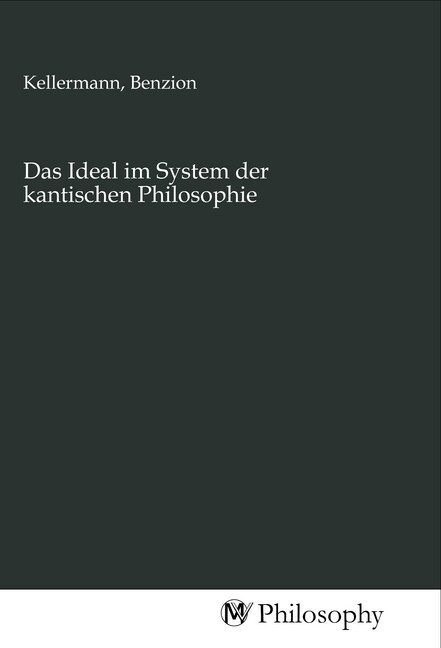 Das Ideal im System der kantischen Philosophie (Paperback)