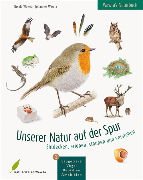 Unserer Natur auf der Spur. Bd.1 (Hardcover)