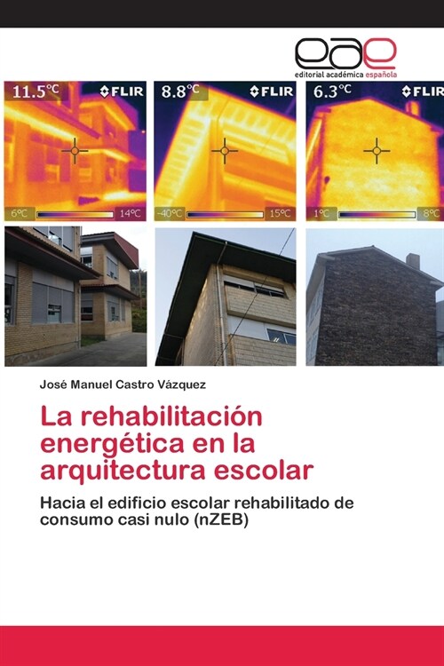 La rehabilitaci? energ?ica en la arquitectura escolar (Paperback)