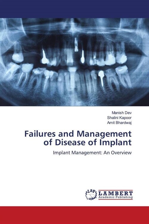 Failures and Management of Disease of Implant (Paperback)