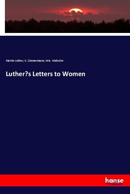 Luthers Letters to Women (Paperback)