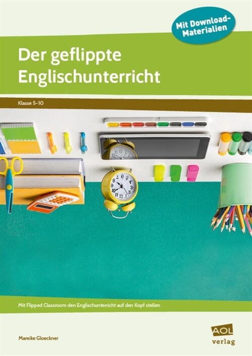 Der geflippte Englischunterricht, m. 1 Beilage (WW)