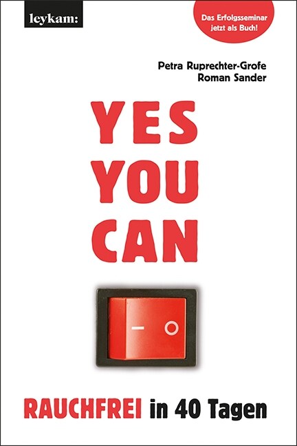YES YOU CAN. Rauchfrei in 40 Tagen. (Paperback)