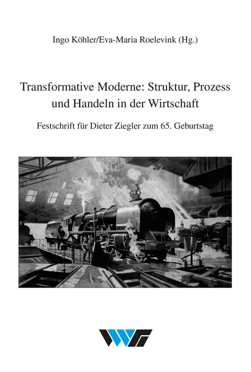 Transformative Moderne: Struktur, Prozess und Handeln in der Wirtschaft (Paperback)