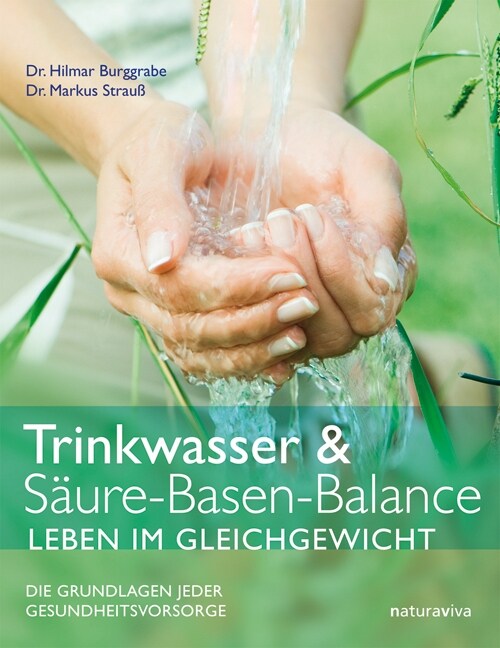 Trinkwasser & Saure-Basen-Balance - Leben im Gleichgewicht (Hardcover)
