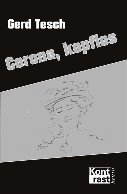 Corona, kopflos (Paperback)