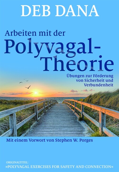 Arbeiten mit der Polyvagal-Theorie (Paperback)