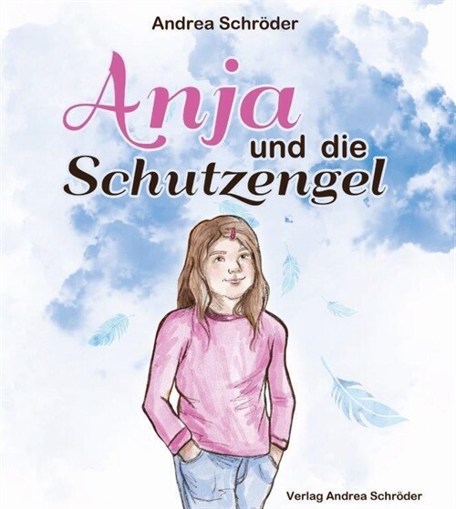 Anja und die Schutzengel (Hardcover)