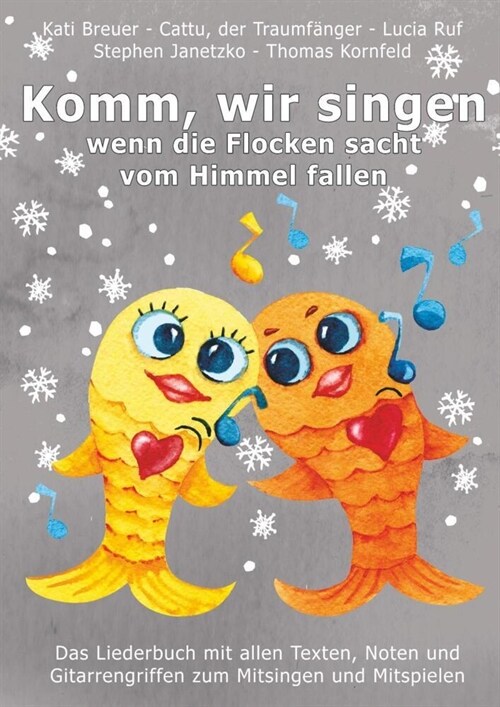 Komm, wir singen, wenn die Flocken sacht vom Himmel fallen (Sheet Music)