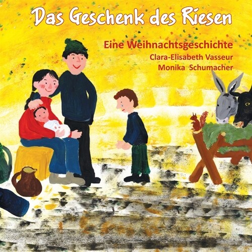 Das Geschenk des Riesen: Eine Weihnachtsgeschichte (Paperback)