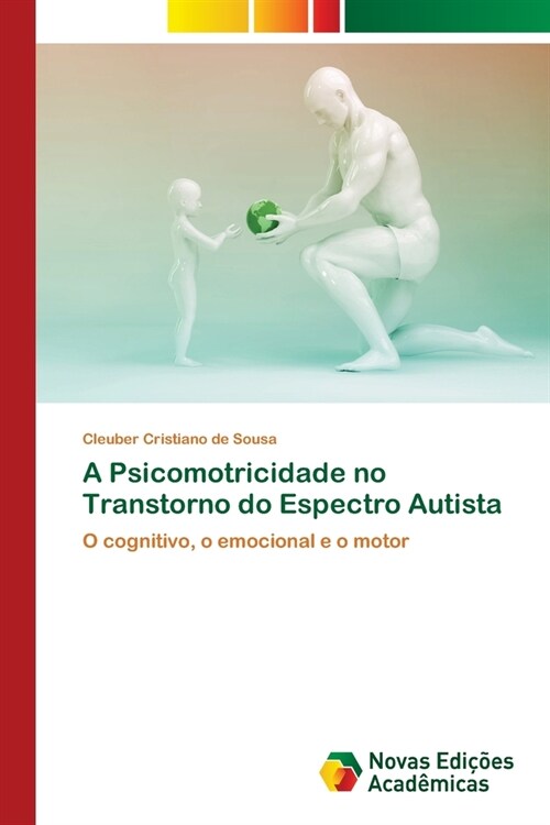 A Psicomotricidade no Transtorno do Espectro Autista (Paperback)