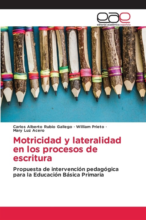 Motricidad y lateralidad en los procesos de escritura (Paperback)