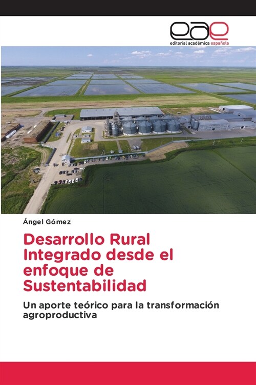 Desarrollo Rural Integrado desde el enfoque de Sustentabilidad (Paperback)