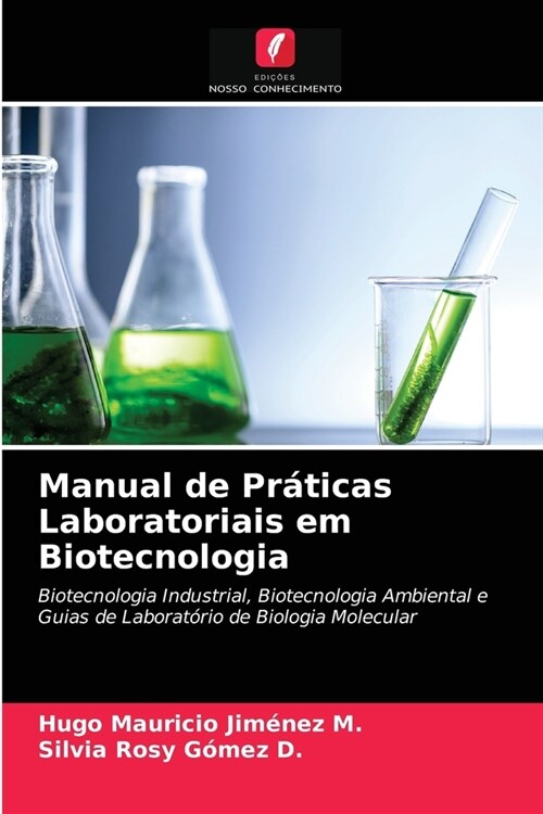 Manual de Pr?icas Laboratoriais em Biotecnologia (Paperback)