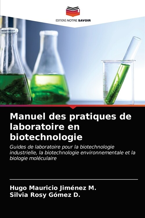 Manuel des pratiques de laboratoire en biotechnologie (Paperback)