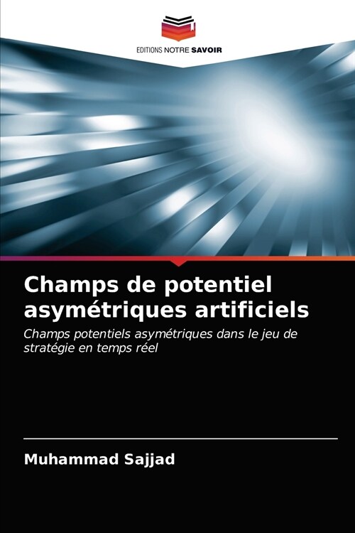 Champs de potentiel asym?riques artificiels (Paperback)