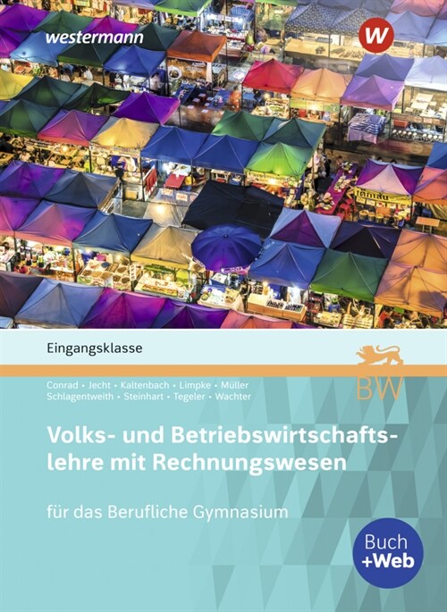 Volks- und Betriebswirtschaftslehre mit Rechnungswesen fur das Berufliche Gymnasium in Baden-Wurttemberg (Paperback)