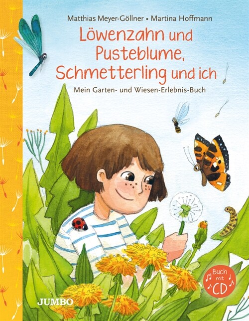 Lowenzahn und Pusteblume, Schmetterling und ich, m. 1 Audio-CD (Hardcover)