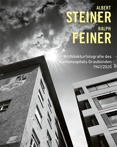 Albert Steiner und Ralph Feiner (Hardcover)