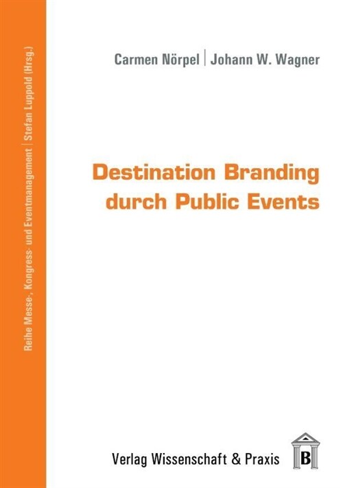 Destination Branding Durch Public Events (Paperback)