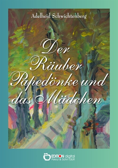 Der Rauber Papedonke und das Madchen (Paperback)