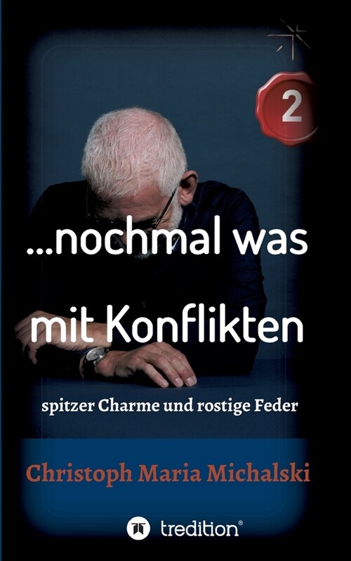 ... nochmal was mit Konflikten - 2: spitzer Charme und rostige Feder (Paperback)