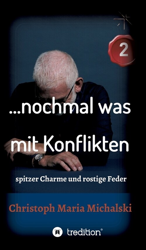 ... nochmal was mit Konflikten - 2: spitzer Charme und rostige Feder (Hardcover)
