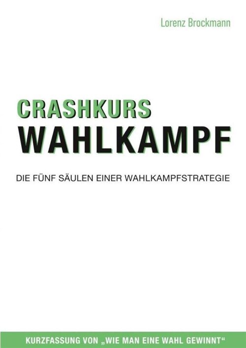 Crashkurs Wahlkampf (Paperback)