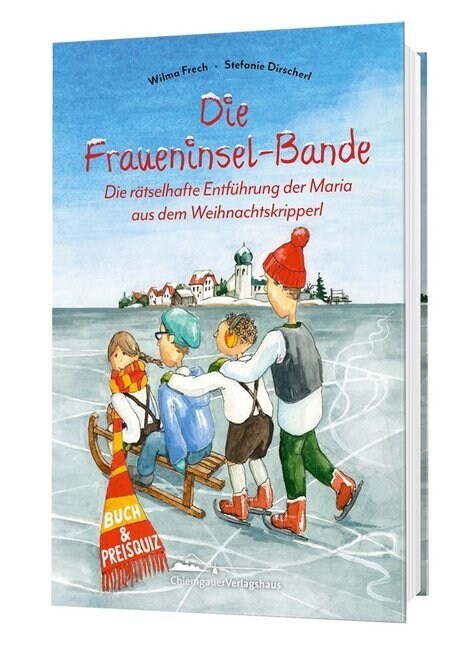 Die Fraueninsel-Bande - Die ratselhafte Entfuhrung der Maria aus dem Weihnachtskripperl (Paperback)