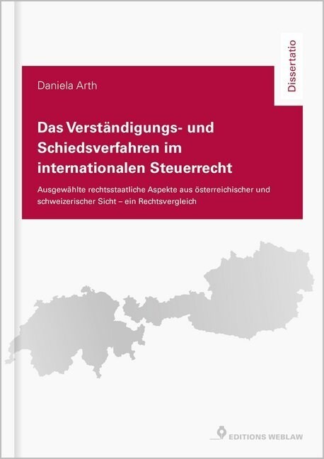 Das Verstandigungs- und Schiedsverfahren im internationalen Steuerrecht (Paperback)
