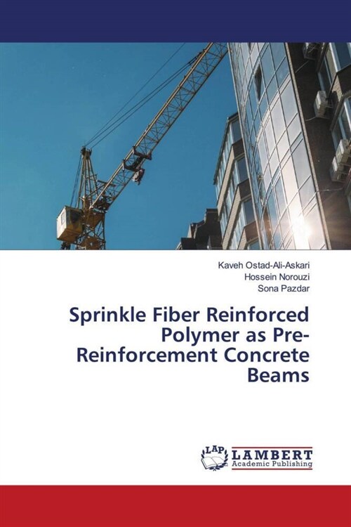 Sprinkle Fiber Reinforced Polymer as Pre-Reinforcement Concrete Beams (Paperback)