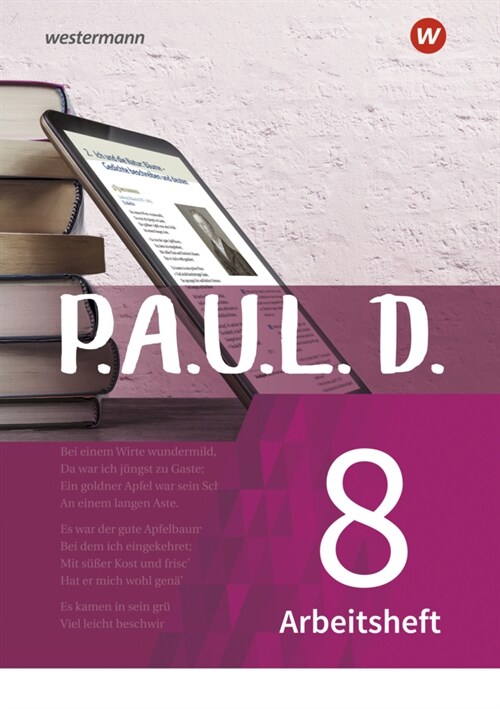 P.A.U.L. D. - Personliches Arbeits- und Lesebuch Deutsch - Fur Gymnasien und Gesamtschulen - Neubearbeitung (Paperback)