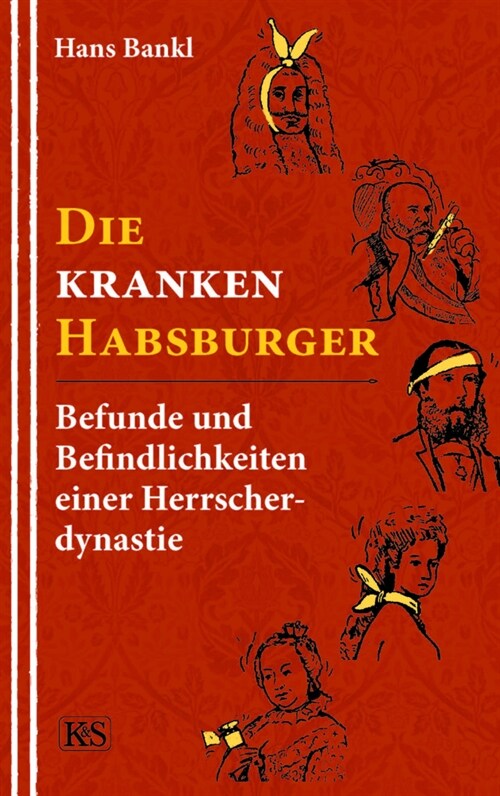 Die kranken Habsburger (Paperback)