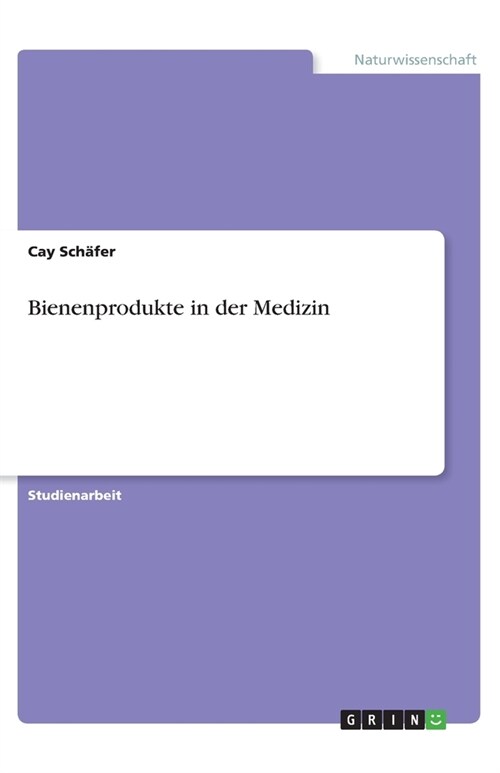 Bienenprodukte in der Medizin (Paperback)