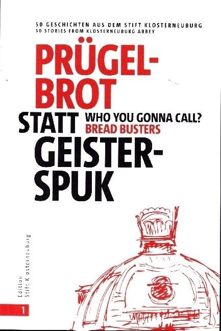 Prugelbrot statt Geisterspuk | Who you gonna call Bread Busters (Paperback)