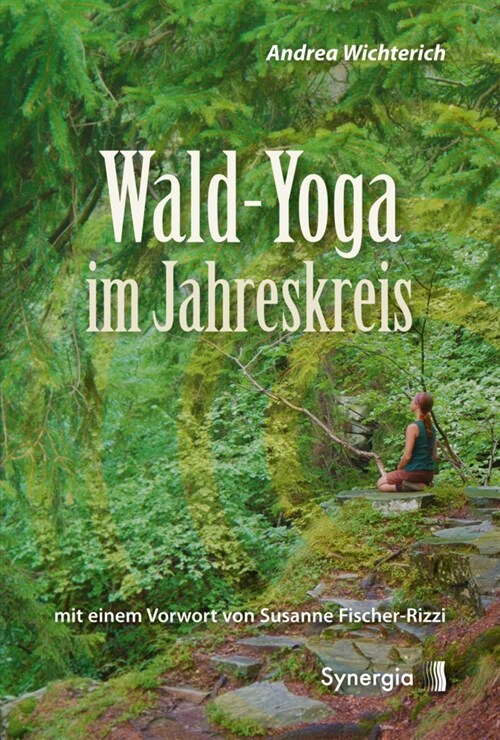 Wald-Yoga im Jahreskreis (Paperback)