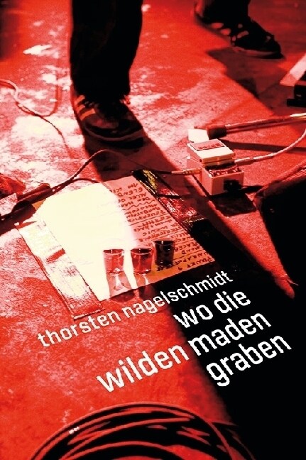 Wo die wilden Maden graben (Hardcover)