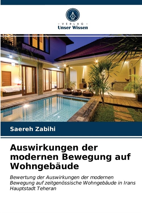 Auswirkungen der modernen Bewegung auf Wohngeb?de (Paperback)