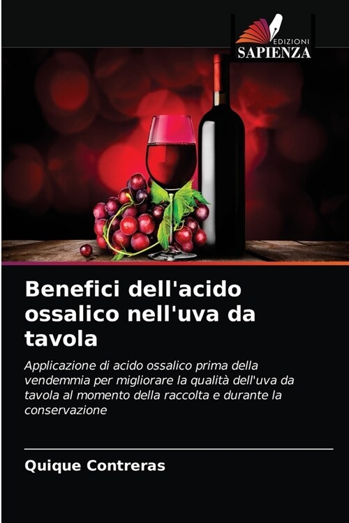 Benefici dellacido ossalico nelluva da tavola (Paperback)