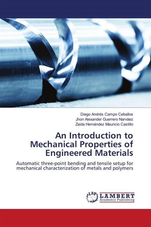 An Introduction to Mechanical Properties of Engineered Materials (Paperback)