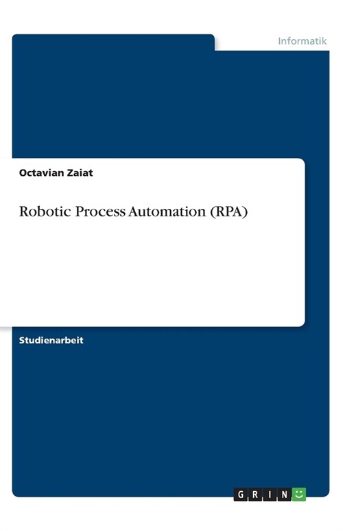 Robotic Process Automation (RPA) (Paperback)