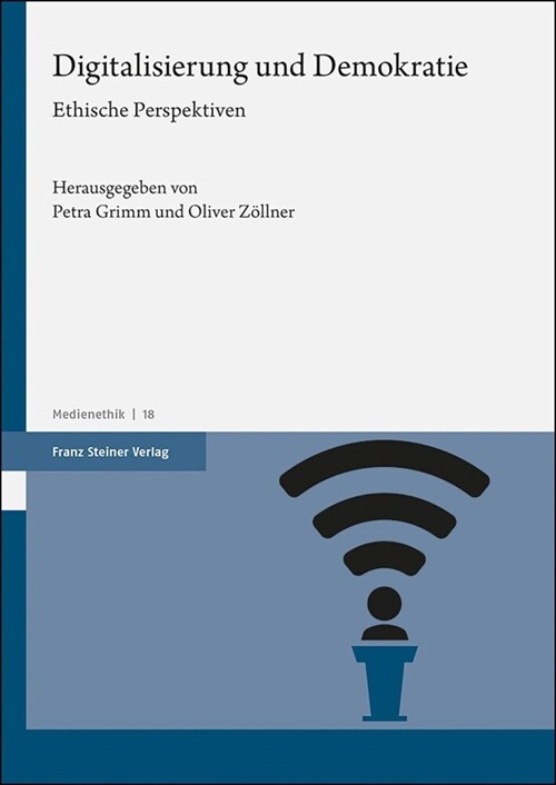 Digitalisierung Und Demokratie: Ethische Perspektiven (Paperback)