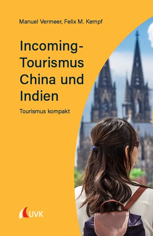 Incoming-Tourismus China und Indien (Paperback)