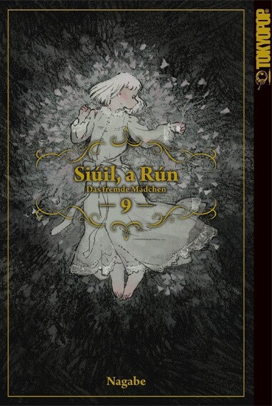 Siuil, a Run - Das fremde Madchen 09 (Paperback)