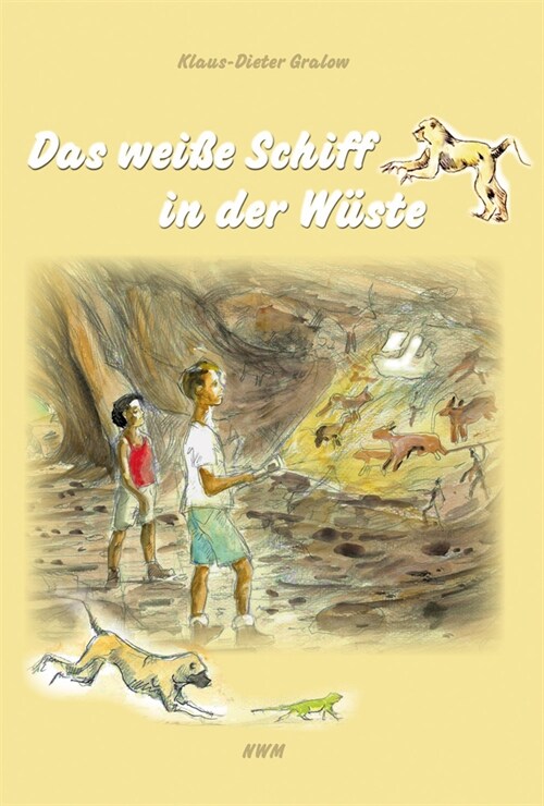 Das weiße Schiff in der Wuste (Hardcover)