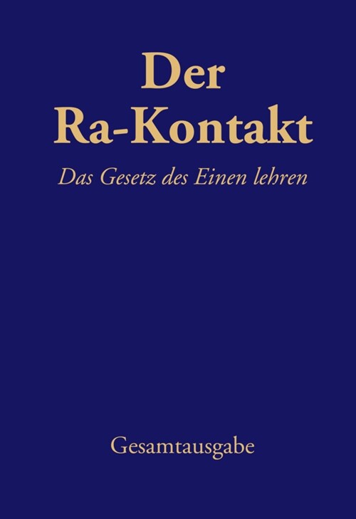 Der Ra-Kontakt: Das Gesetz des Einen lehren (Book)