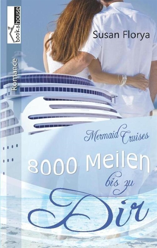 8000 Meilen bis zu dir - Mermaid Cruises 2 (Paperback)