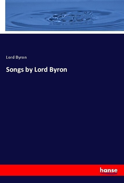 Songs by Lord Byron (Paperback)