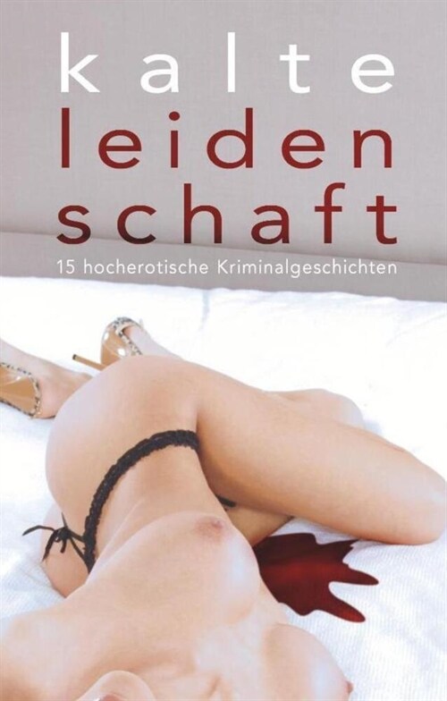 Kalte Leidenschaft (Paperback)